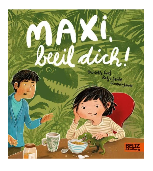 Maxi, beeil dich!  Danielle Graf / Katja Seide